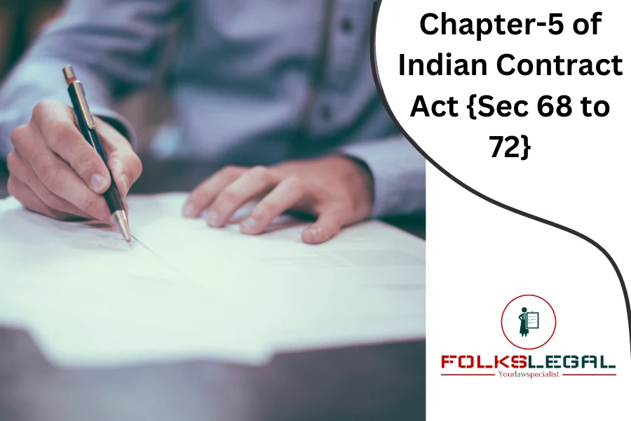 Chapter-5 of Indian Contract Act {Sec 68 to 72}