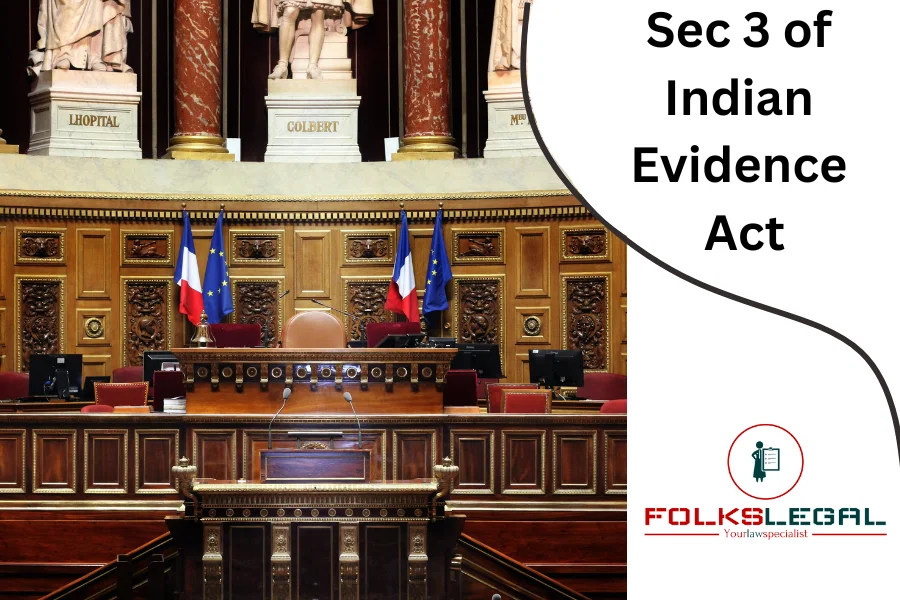 Sec 3 of Indian Evidence Act