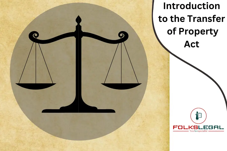 Introduction to the Transfer of Property Act