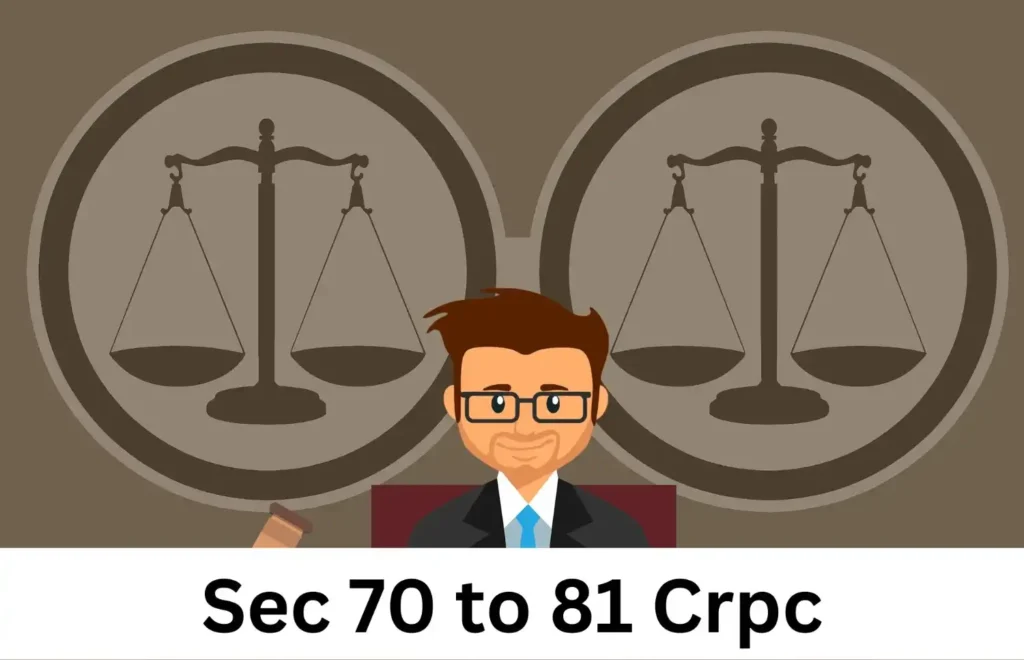 Sec 70 to 81 Crpc