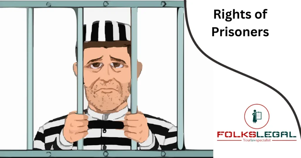 Rights of Prisoners/गिरफ्तार व्यक्ति के अधिकार